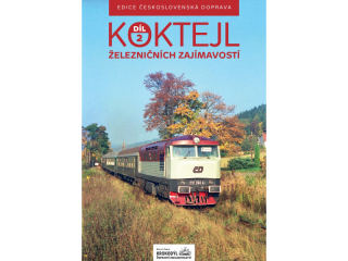  Časopis - Koktejl železničních zajímavostí 2. díl